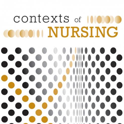 Contexts of Nursing 4th Edition by John Daly