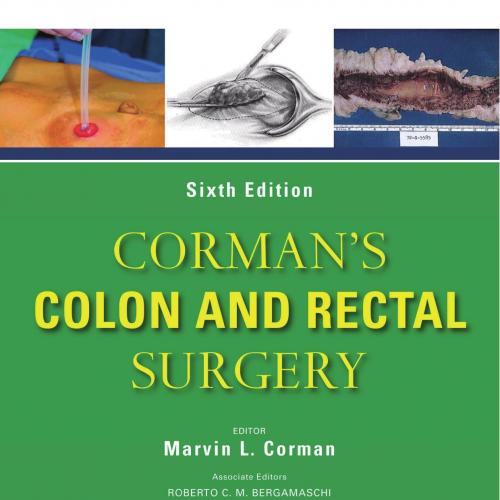 Corman's Colon and Rectal Surgery,6th Edition