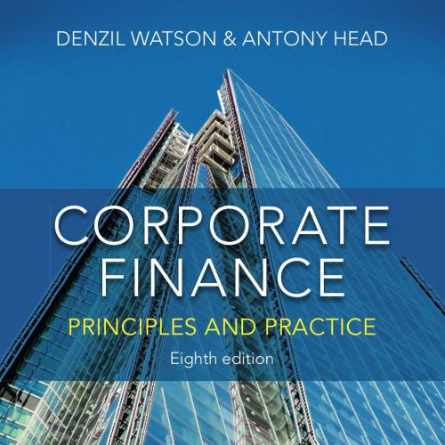 Corporate Finance 8th Edition by Denzil Watson - Denzil Watson & Antony Head