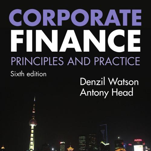 Corporate Finance Principles And Practice 6e