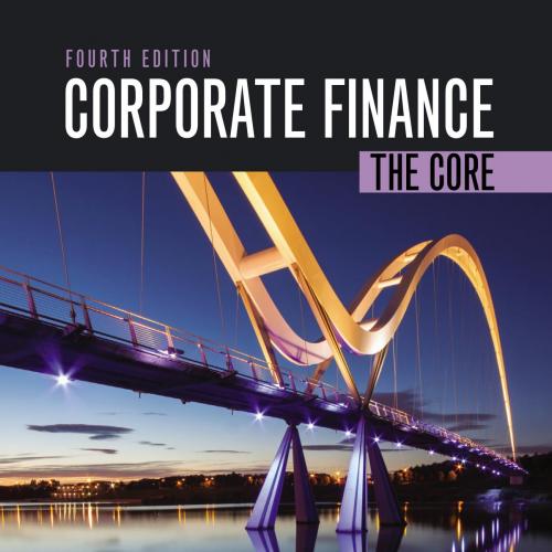 Corporate Finance The Core 4th edition by Jonathan Berk