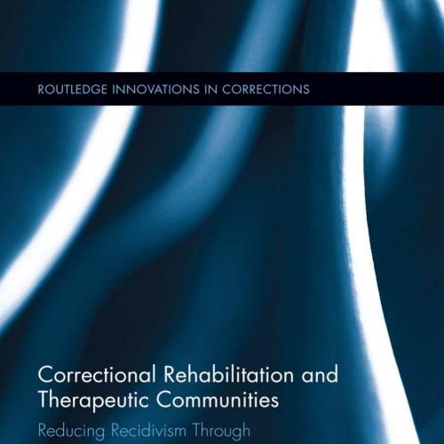 Correctional Rehabilitation and Therapeutic Communities - Pealer, Jennifer A_