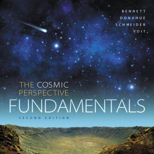 Cosmic Perspective Fundamentals 2nd Edition by Jeffrey O. Bennett, The
