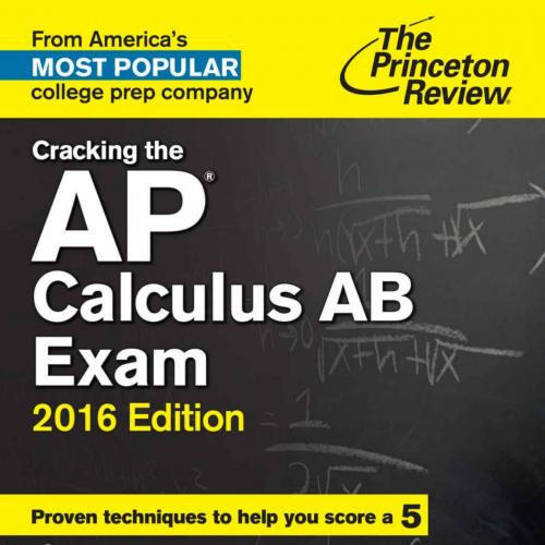 Cracking the AP Calculus AB Exam, 2016 Edition
