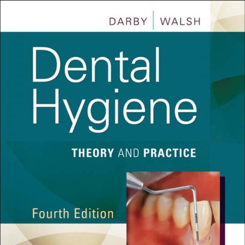 Dental Hygiene Theory and Practice 4th Edition