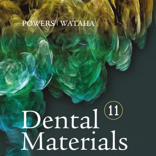 Dental Materials - Foundations and Applications, 11ed