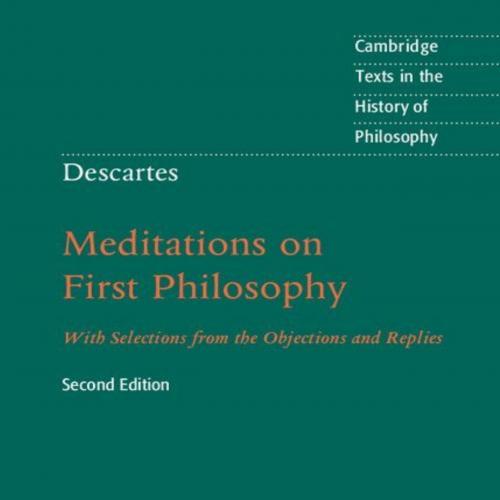 Descartes_ Meditations on First Philosophy_ With Selections fro, John & Williams, Bernard & John Cottingham & Bernard Williams