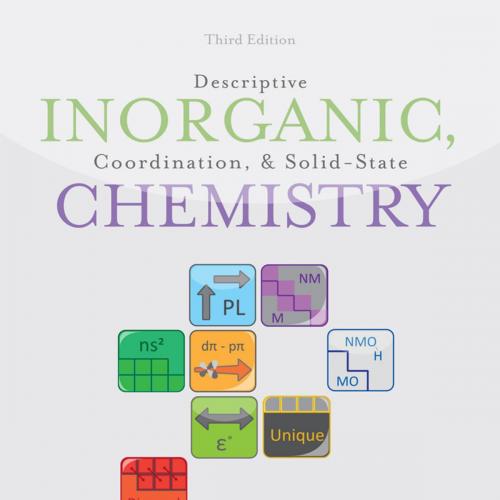 Descriptive Inorganic, Coordination, and Solid-State Chemistry, 3rd - Glen E. Rodgers