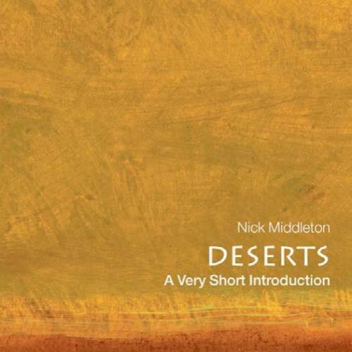 Deserts_ A Very Short Introduction (Very Short Introductions) - Middleton, Nick_