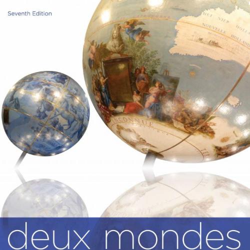Deux Mondes_ A Communicative Approach, Seventh Edition