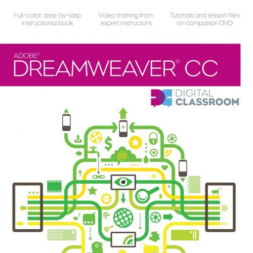 Dreamweaver CC Digital Classroom - AGI Creative Team, Arguin, Michael, Heald, Creg