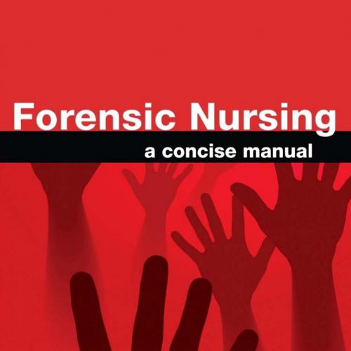 Forensic Nursing A Concise Manual - Garbacz Bader, Donna M.; Gabriel, Sue