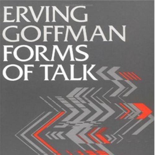 Forms of Talk - Erving Goffman