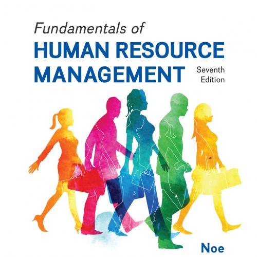 (TB题库)Fundamentals of Human Resource Management 7th Edition