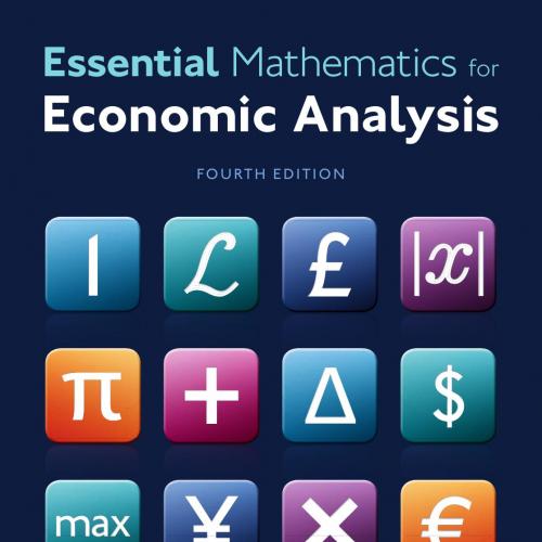 Essential Mathematics for Economic Analysis 4th Edition