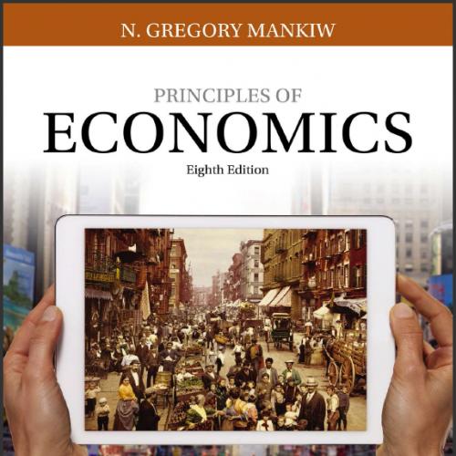 (Solution Manual)Principles of Economics 8th Edition by Mankiw.zip