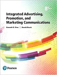 (Test Bank)Integrated Advertising, Promotion, and Marketing Communications, 8th Edition.zip