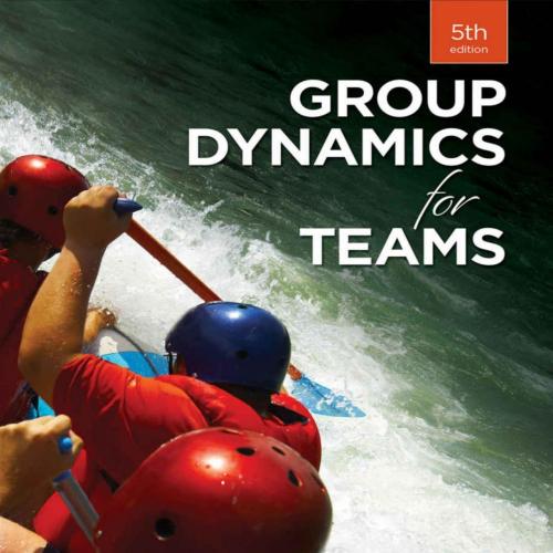 Group Dynamics for Teams 5th Edition