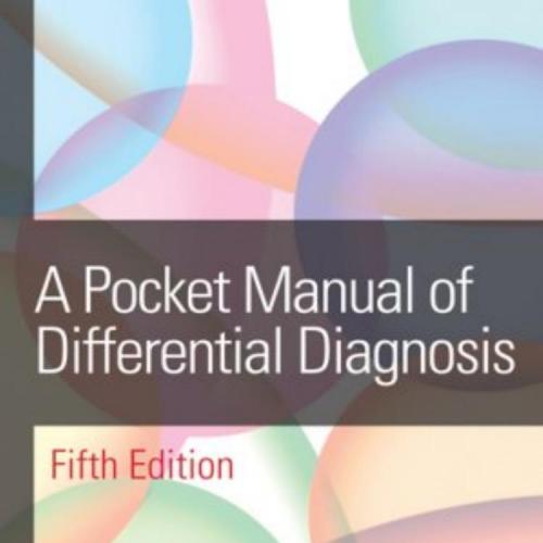 Pocket Manual of Differential Diagnosis 5th Edition, A