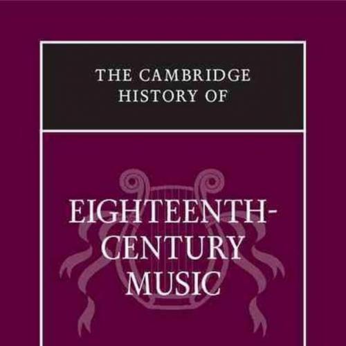 Cambridge History of Eighteenth-Century Music, The