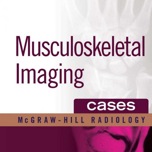Musculoskeletal Imaging Cases by Jamshid Tehranzadeh - Wei Zhi