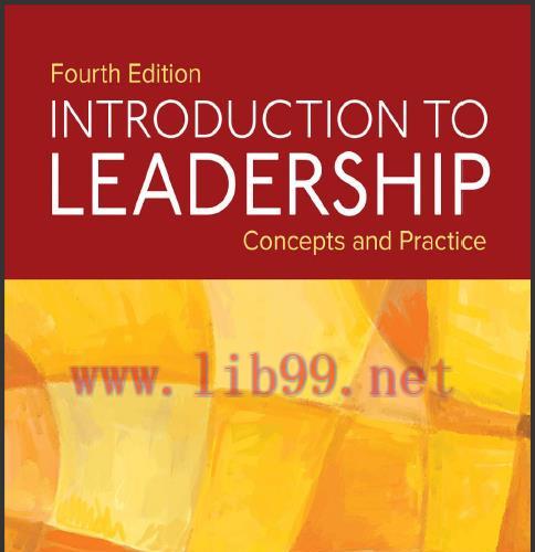 Introduction to Leadership Concepts and Practice 4th Edition by Northouse