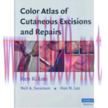 [M]Color Atlas of Cutaneous Excisions and Repairs