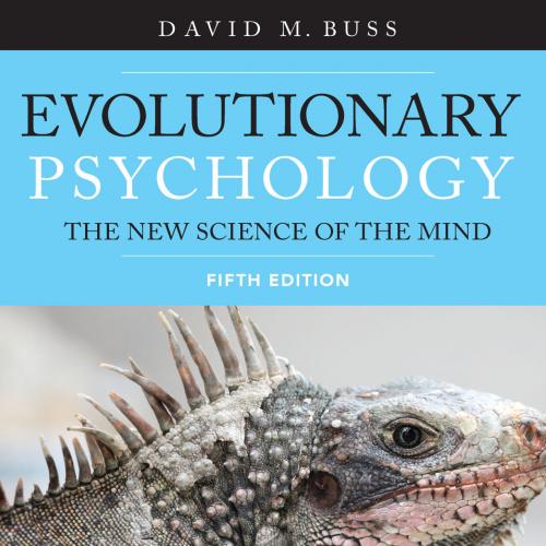 Evolutionary Psychology The New Science of the Mind 5th Edit