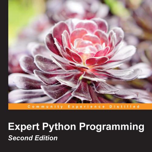 Expert Python Programming, Second Edition