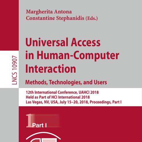 Universal Access in Human-Computer Interaction. Methods, Technologies, and Users