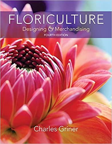 [PDF]Floriculture Designing and Merchandising 4th Edition [Charles P. Griner]