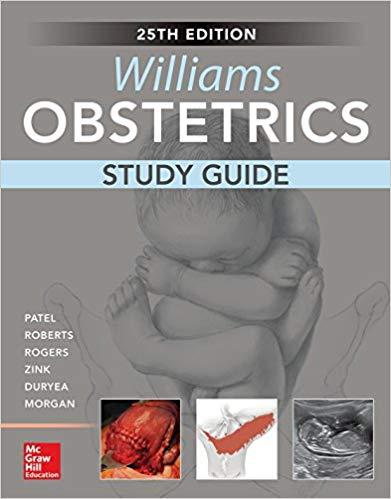 [PDF]Williams Obstetrics Study Guide, 25th Edition