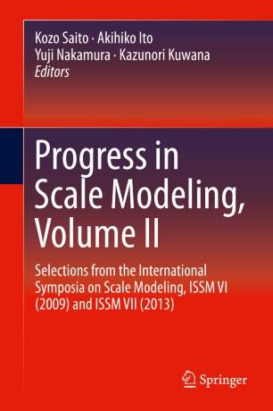 Progress in Scale Modeling, Volume II
